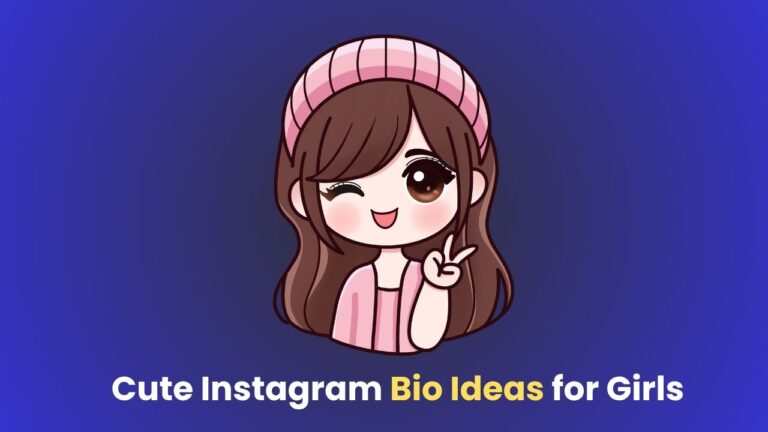Cute Instagram Bio Ideas for Girls