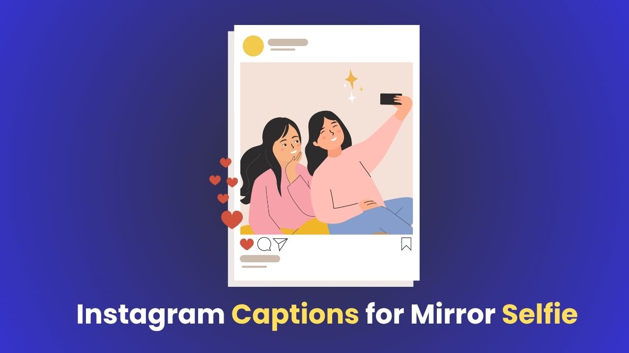 Instagram Captions for Mirror Selfie