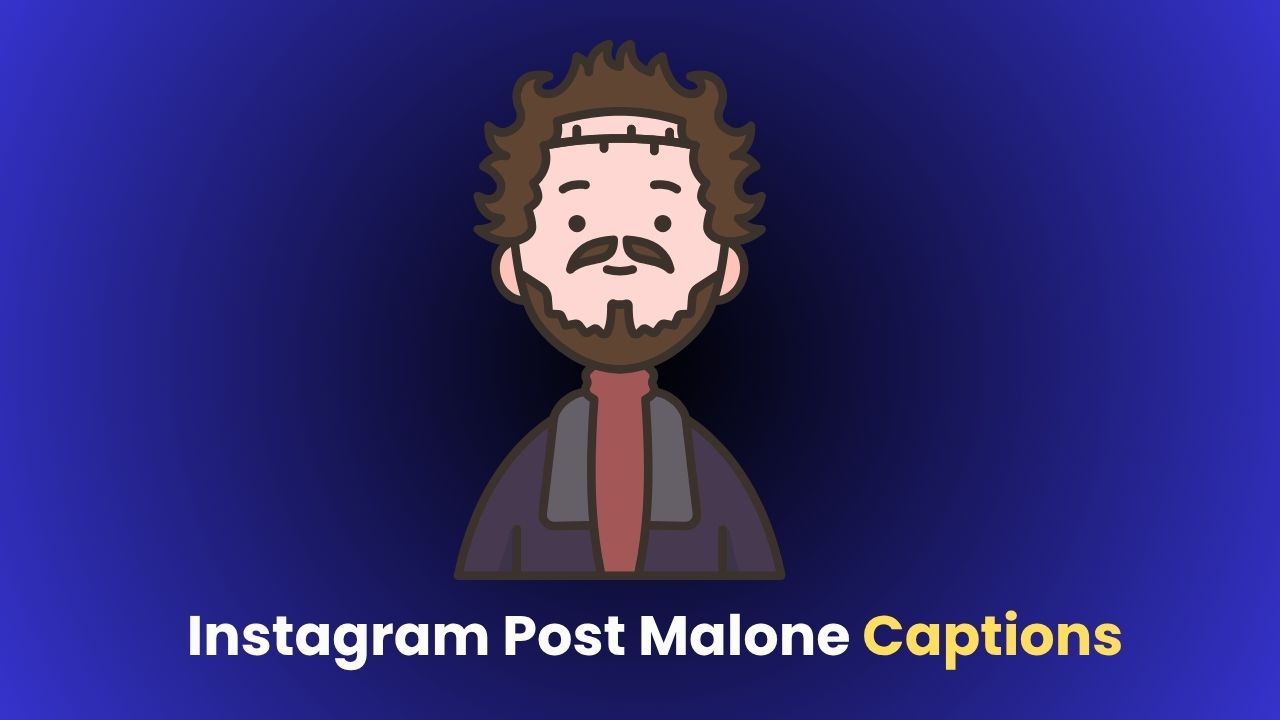 Instagram Post Malone Captions