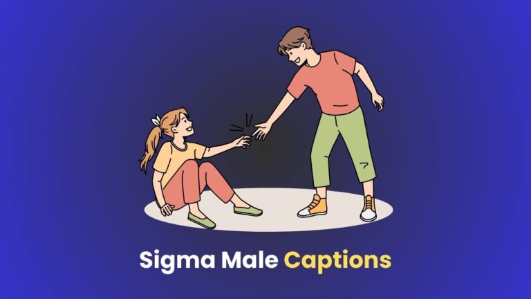 Sigma Male Captions